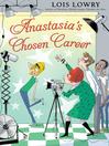 Cover image for Anastasia's Chosen Career